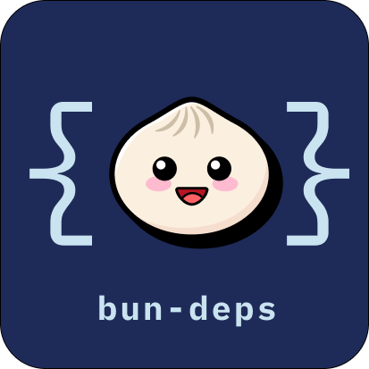 Bun Deps